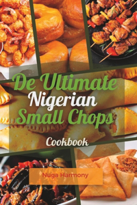 De Ultimate Nigerian small chops