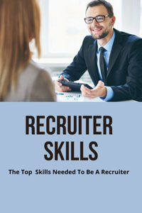 Recruiter Skills