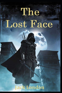 Lost Face illustrated