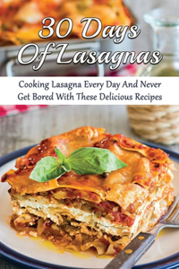 30 Days Of Lasagnas
