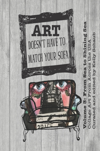 Art Doesn't Have to Match Your Sofa