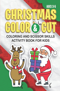 CHRISTMAS CUT & COLOR - Coloring And Scissor Skills Activity Book
