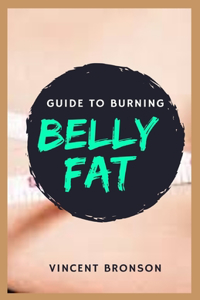 Guide to Burning Belly Fat