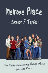 Melrose Place - Season 7 Trivia