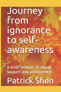 Journey from ignorance to self-awareness