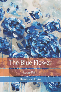 The Blue Flower