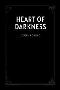 Heart of Darkness by Joseph Conrad