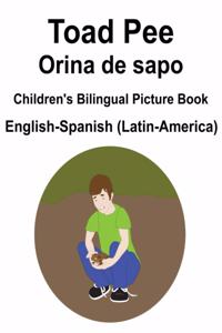 English-Spanish (Latin-America) Toad Pee/Orina de sapo Children's Bilingual Picture Book