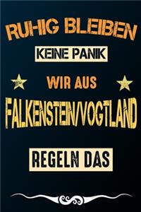 Ruhig bleiben keine Panik wir aus FALKENSTEIN/VOGTLAND