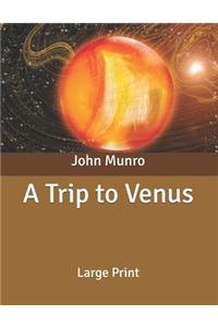 A Trip to Venus
