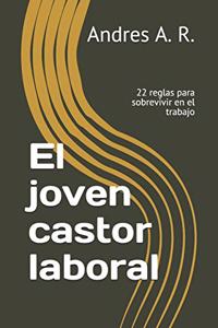 joven castor laboral