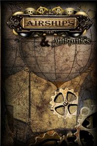 Airships & Antiquities