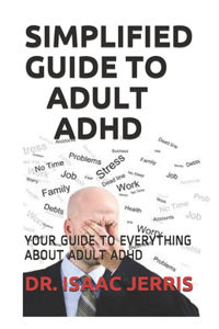 Simplified Guide to Adult ADHD