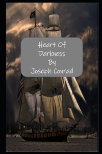 Heart of Darkness By Joseph Conrad Annotated Novel