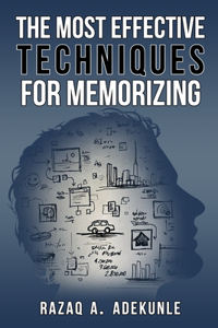 Most Effective Techniques for Memorizing