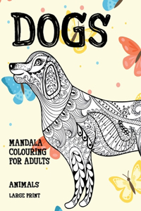 Mandala Colouring for Adults - Animals - Large Print - Dogs