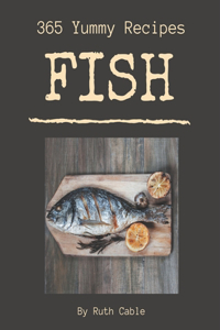365 Yummy Fish Recipes