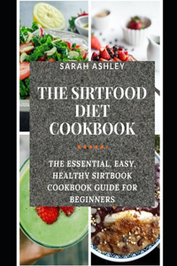 Sirtfood Diet Cookbook