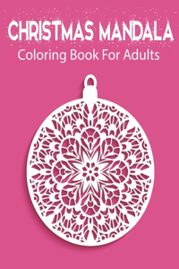 Christmas Mandala Coloring Book For Adults