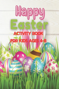 Happy Easter Activity Book For Kids Ages 4-8