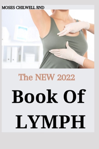 The NEW 2022 Book Of Lymph