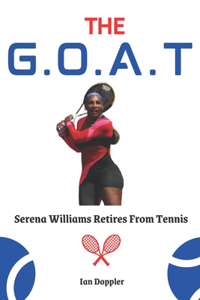 G, O.A.T: Serena Williams Retires From Tennis