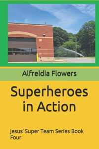 Superheroes in Action