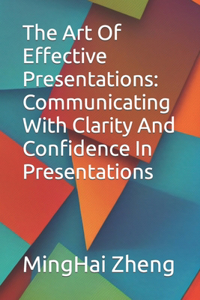 Art Of Effective Presentations