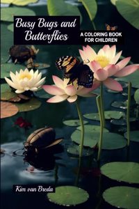Busy Bugs and Butterflies