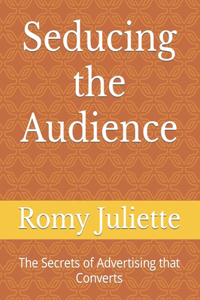 Seducing the Audience