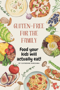 Gluten-free Cooking for the Family