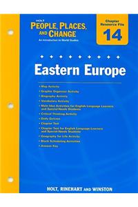 Holt People, Places, and Change Chapter 14 Resource File: Eastern Europe: An Introduction to World Studies