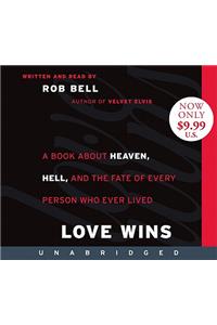 Love Wins Low Price CD: A Book About Heaven, Hell, and the Fate of Every Person Who Ever Lived