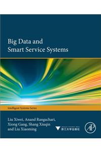 Big Data and Smart Service Systems