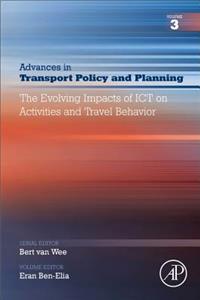 Evolving Impacts of ICT on Activities and Travel Behavior: Volume 3