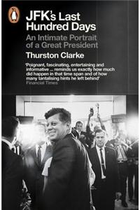 JFK's Last Hundred Days