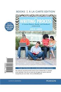The The Writing Process Writing Process: A Concise Rhetoric, Reader, and Handbook