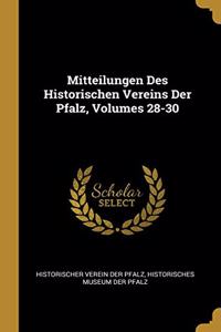 Mitteilungen Des Historischen Vereins Der Pfalz, Volumes 28-30