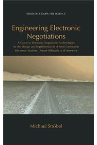 Engineering Electronic Negotiations