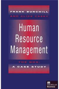 Human Resource Management: The Nhs: A Case Study