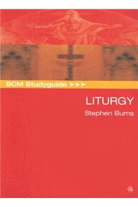 SCM Studyguide: Liturgy