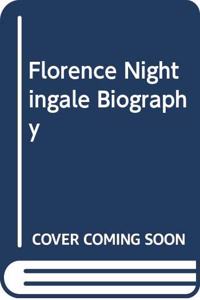 Florence Nightingale Biography