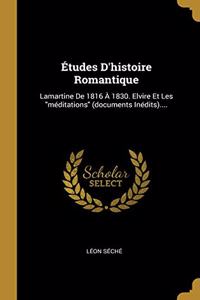 Études D'histoire Romantique