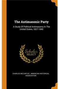 The Antimasonic Party