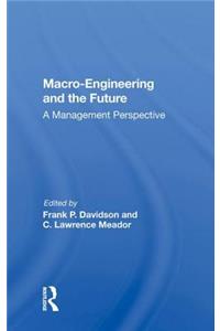 Macro-Engineering and the Future