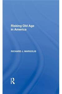 Risking Old Age in America