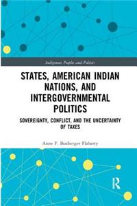 States, American Indian Nations, and Intergovernmental Politics