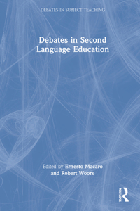 Debates in Second Language Education