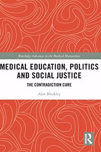 Medical Education, Politics and Social Justice