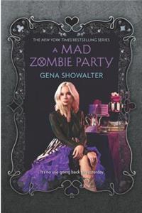 Mad Zombie Party